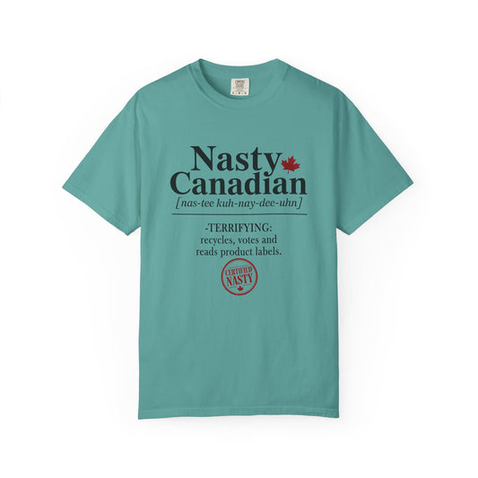 Certified Nasty Canadian Definition T-Shirt - Terrifying