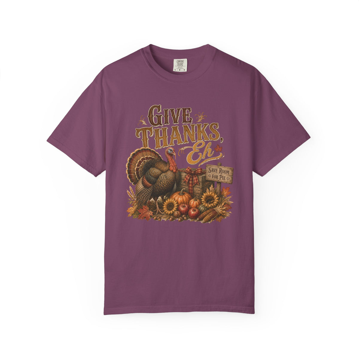 Give Thanks Eh Turkey Tee — Thanksgiving Fall Harvest T-Shirt