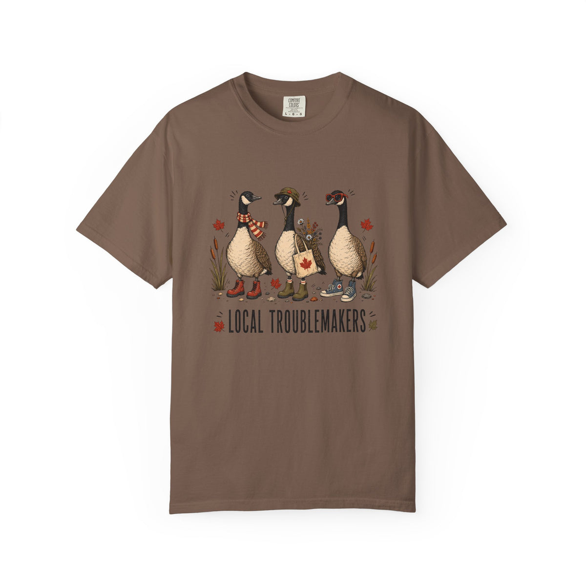 Local Troublemakers Canadian Geese Shirt