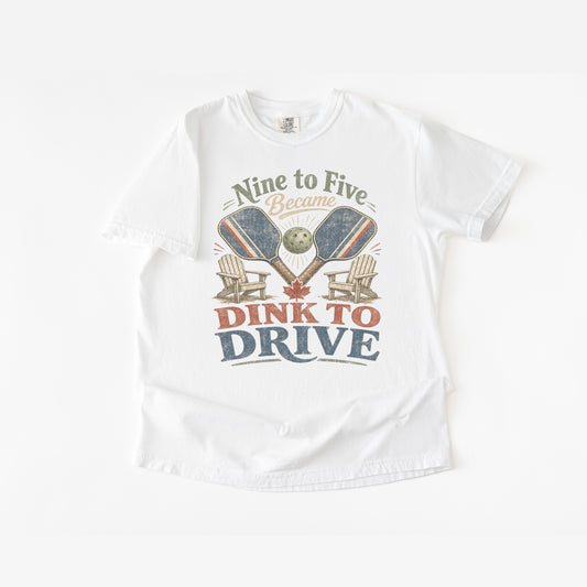 Dink to Drive