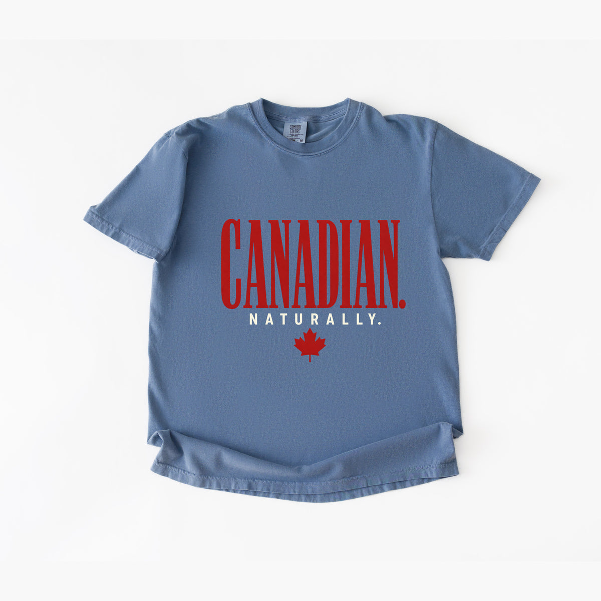 Canadian Naturally T Shirt