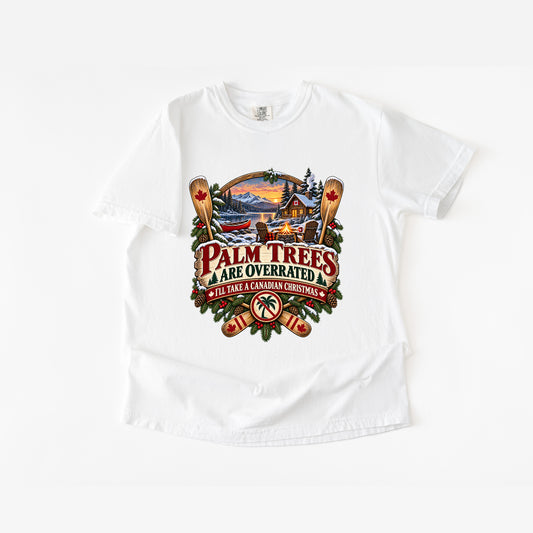 Palm Trees Are Overrated T-Shirt