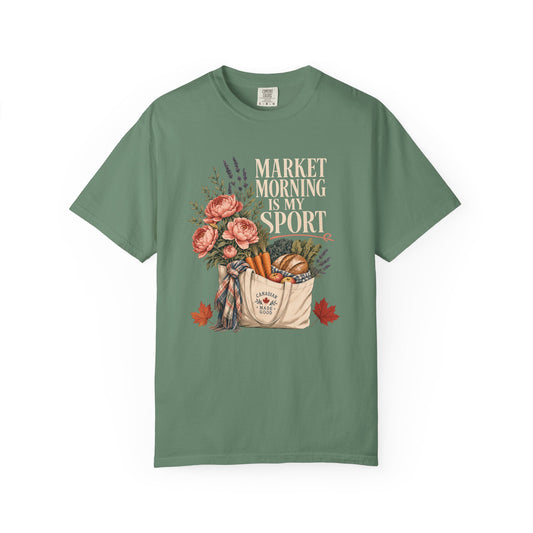 Market Morning Is My Sport Shirt