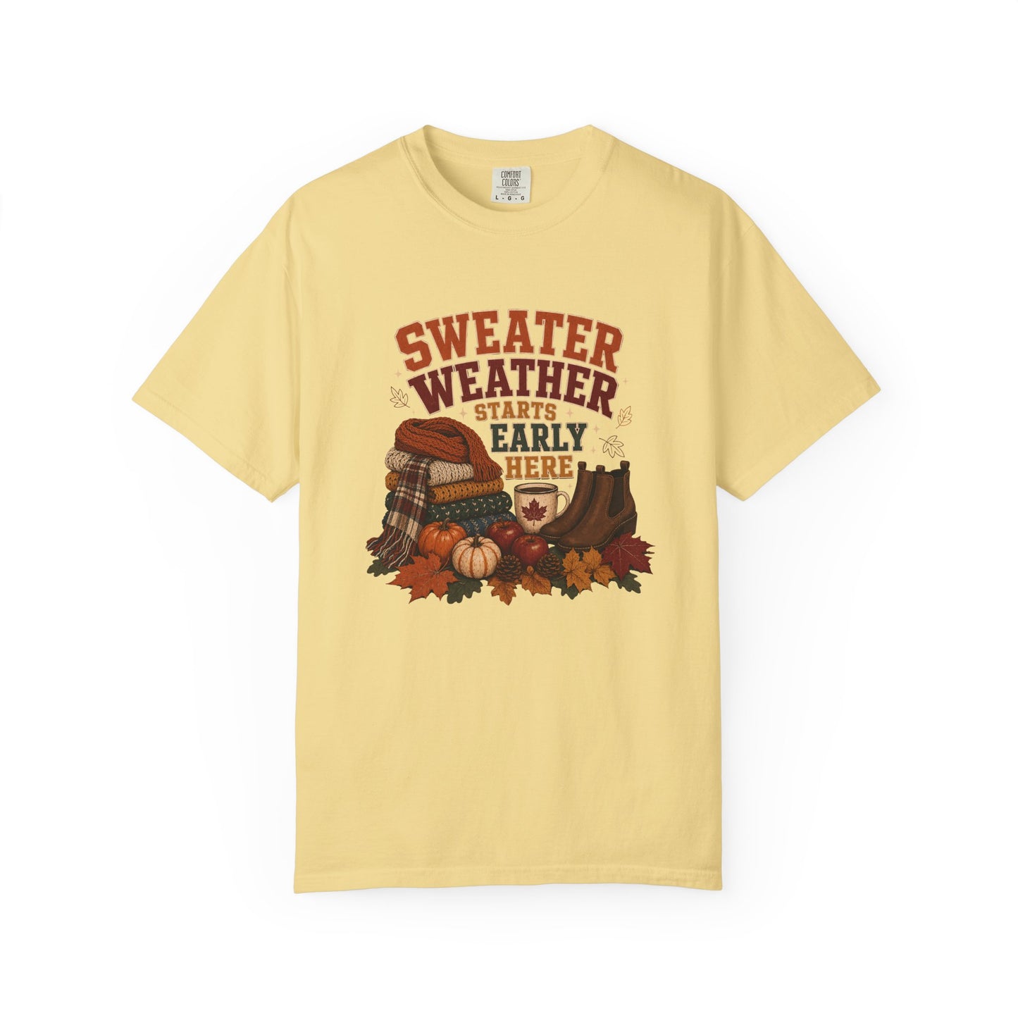 Sweater Weather Starts Early Here Shirt