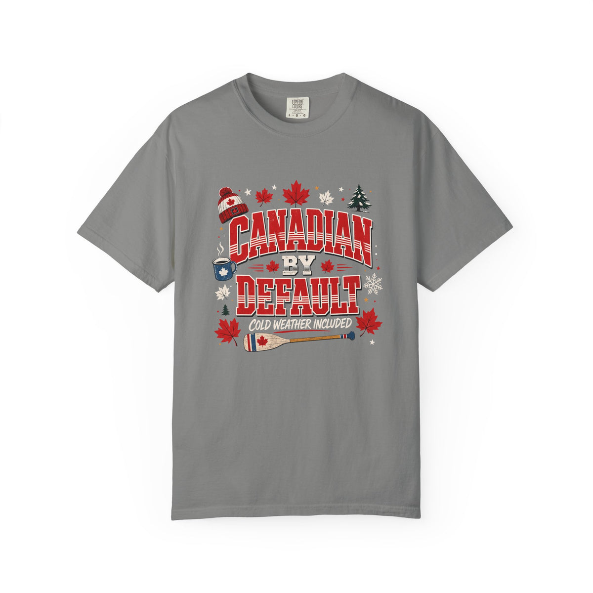 Canadian by Default Funny Shirt