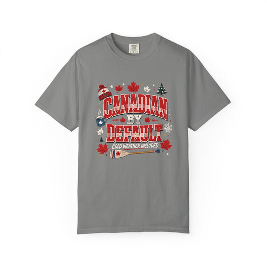 Canadian by Default Funny Shirt