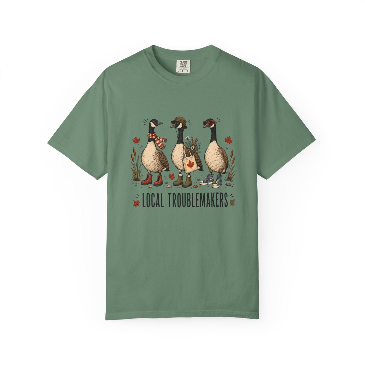 Local Troublemakers Canadian Geese Shirt