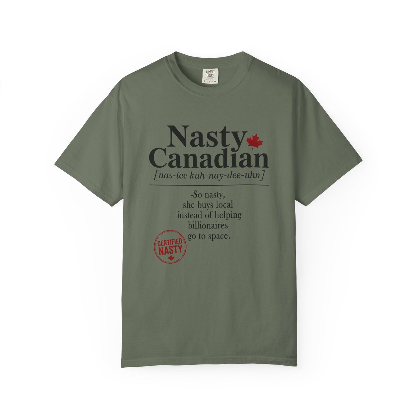 Certified Nasty Canadian Definition T-Shirt - So Nasty!