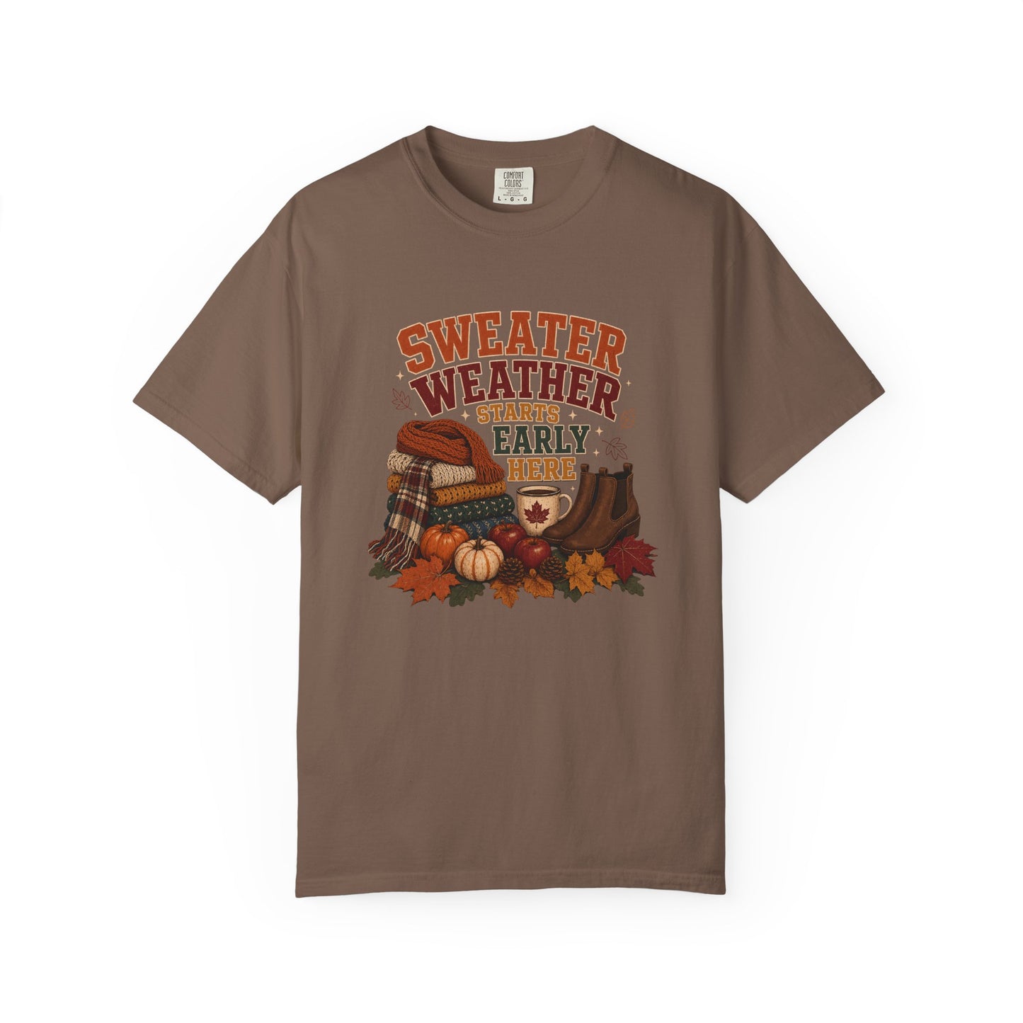 Sweater Weather Starts Early Here Shirt
