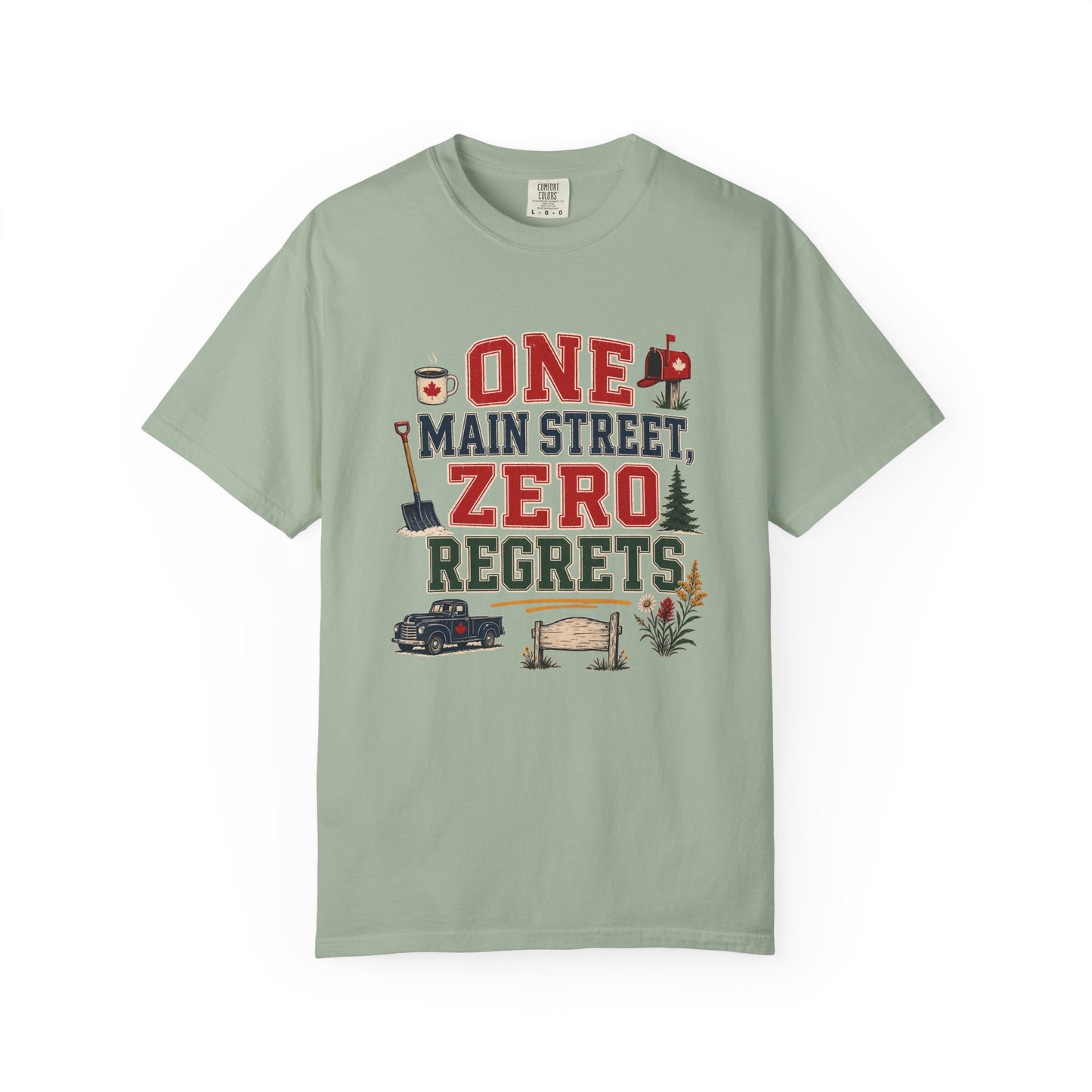 One Main Street Zero Regrets Shirt