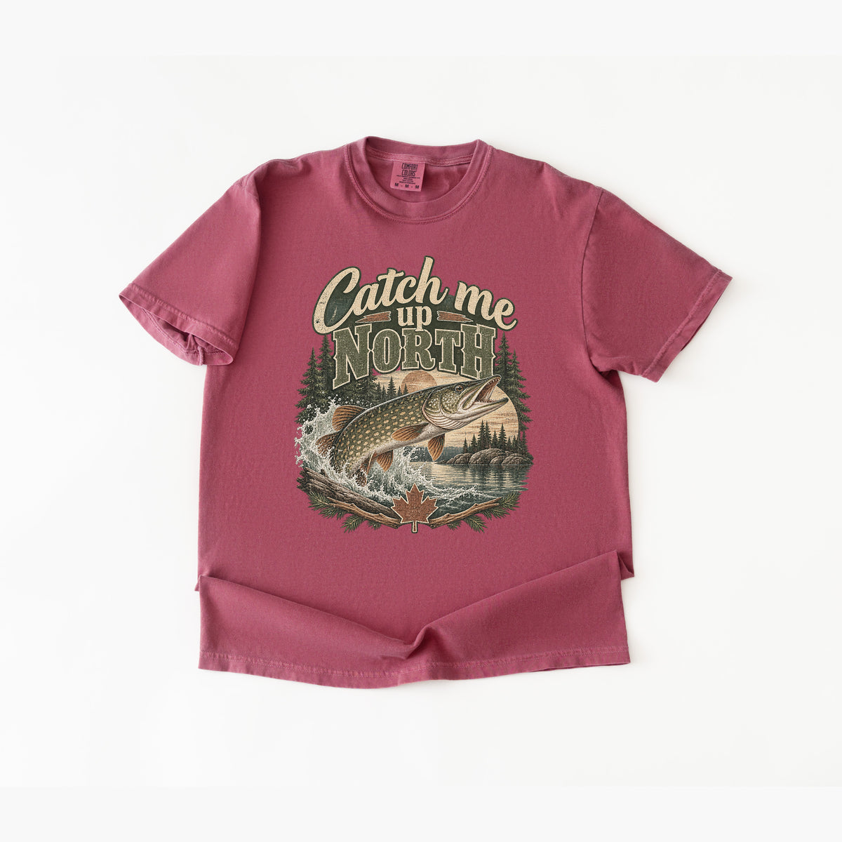 Catch Me Up North Canadian Fishing T-Shirt