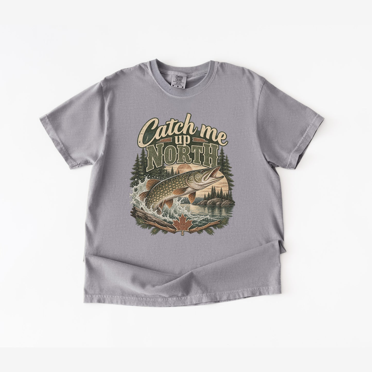 Catch Me Up North Canadian Fishing T-Shirt
