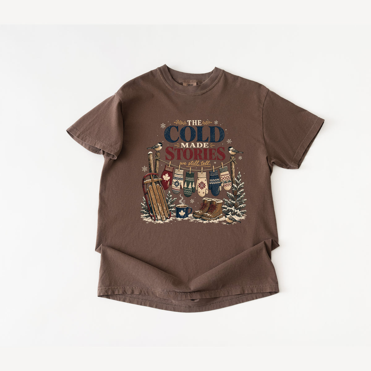 The Cold Made Stories Shirt