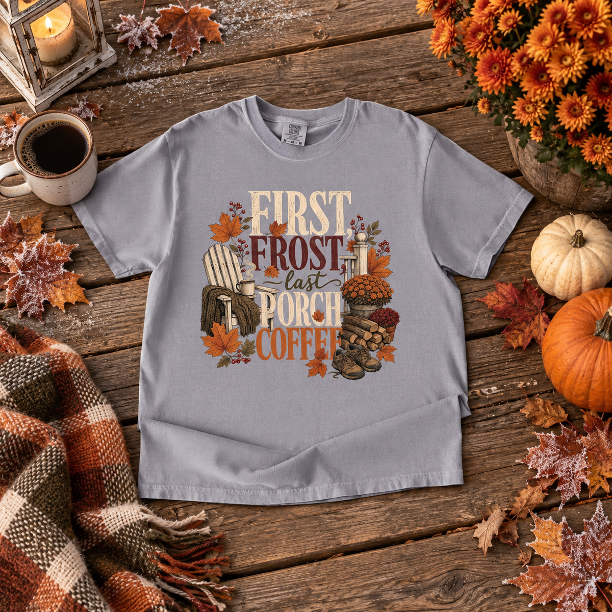 First Frost Last Porch Coffee T Shirt