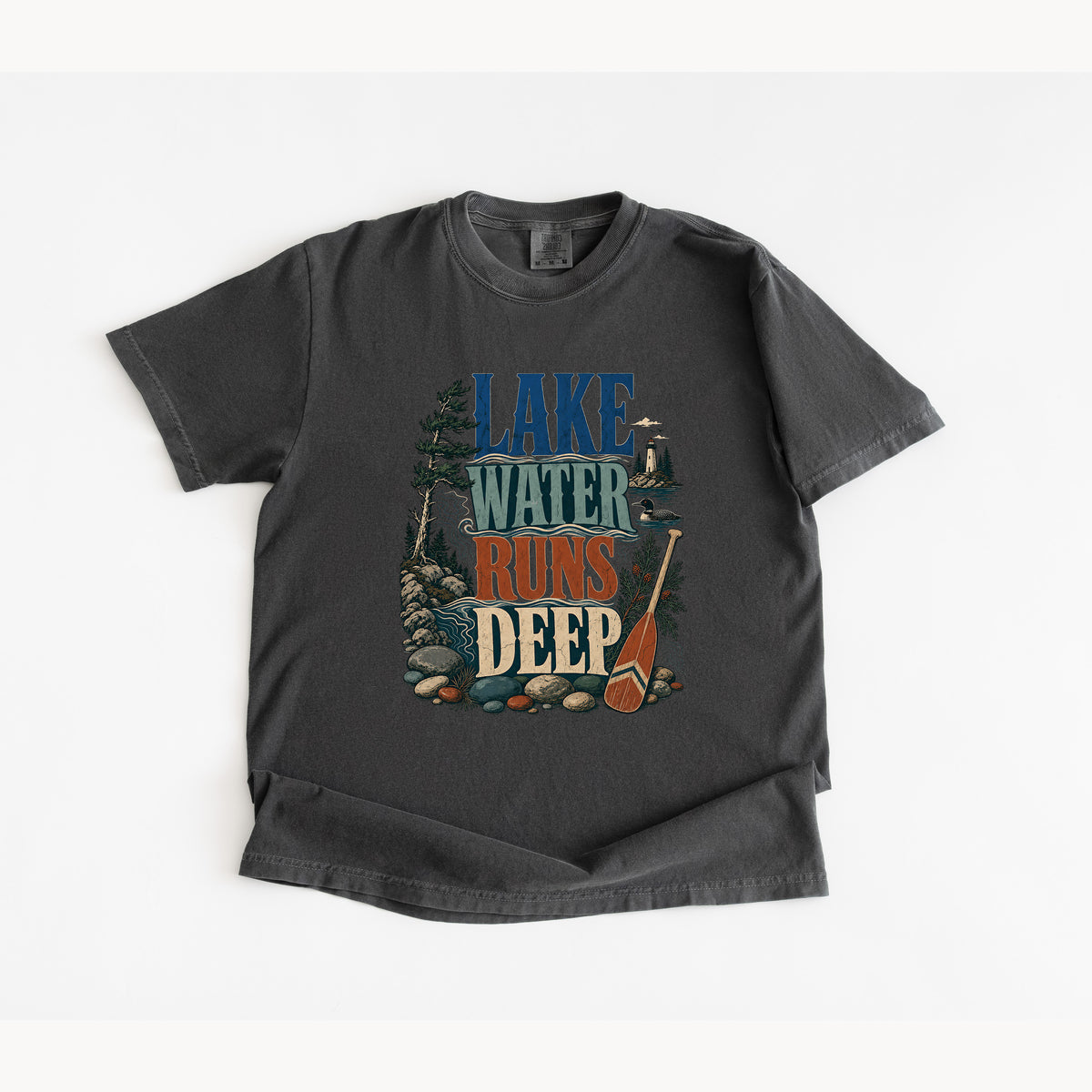 Lake Water Runs Deep T Shirt