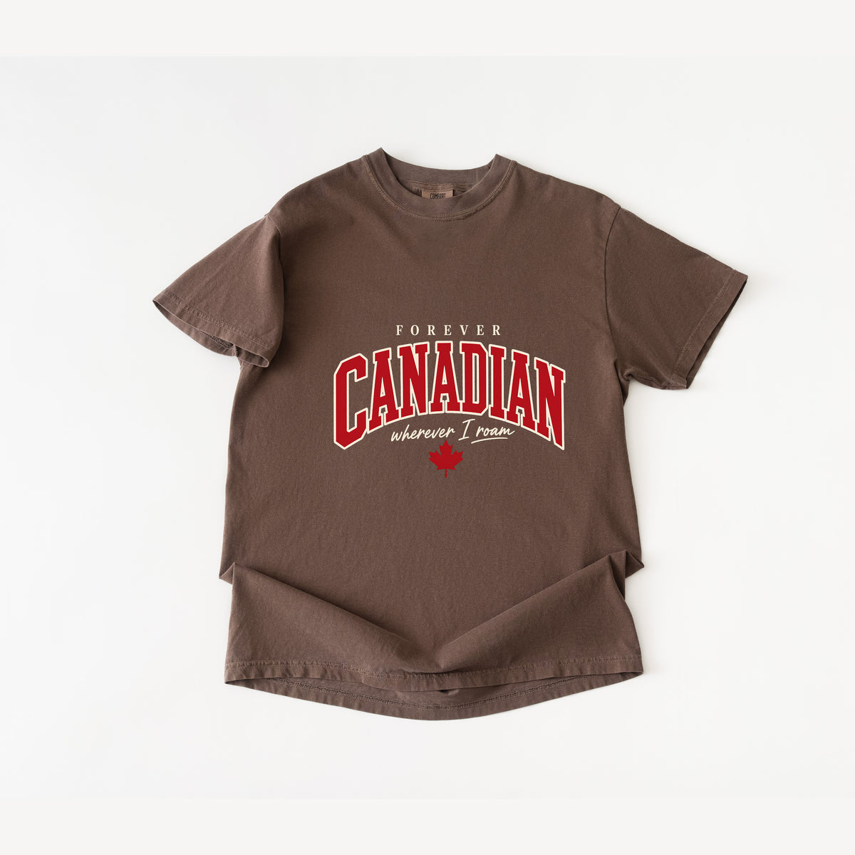 Forever Canadian T-Shirt
