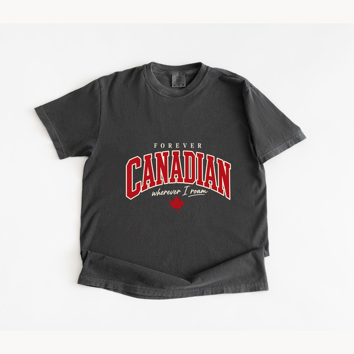 Forever Canadian T-Shirt