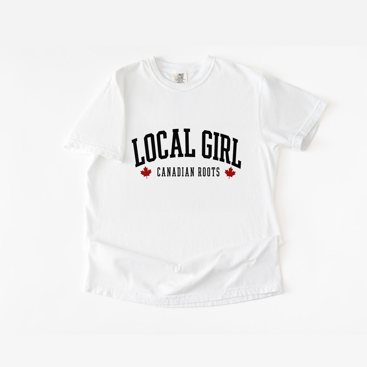 Local Girl Canadian Roots T-Shirt