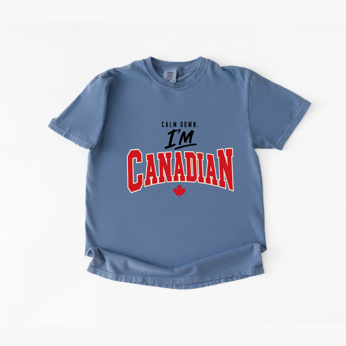 Calm Down Im Canadian