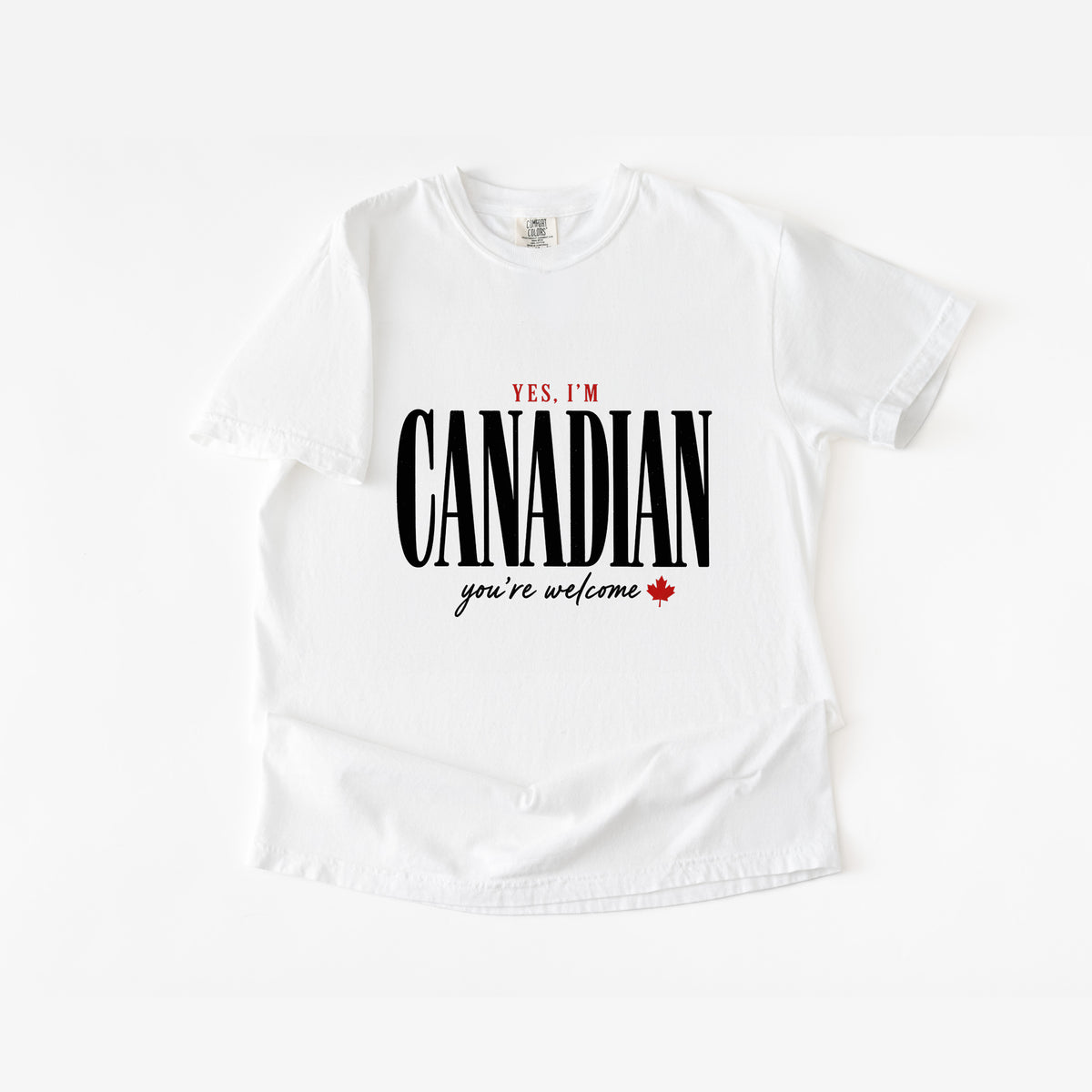 Yes Im Canadian T Shirt