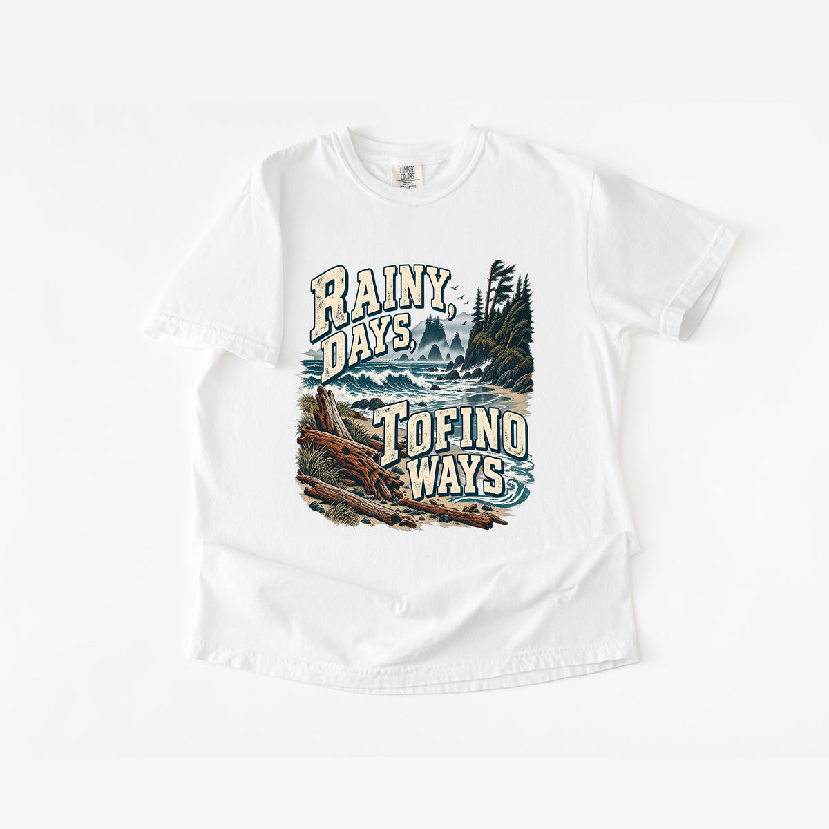Rainy Days Tofino Ways T-Shirt