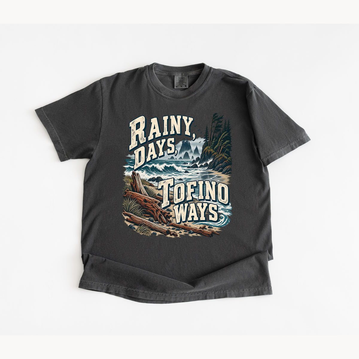 Rainy Days Tofino Ways T-Shirt