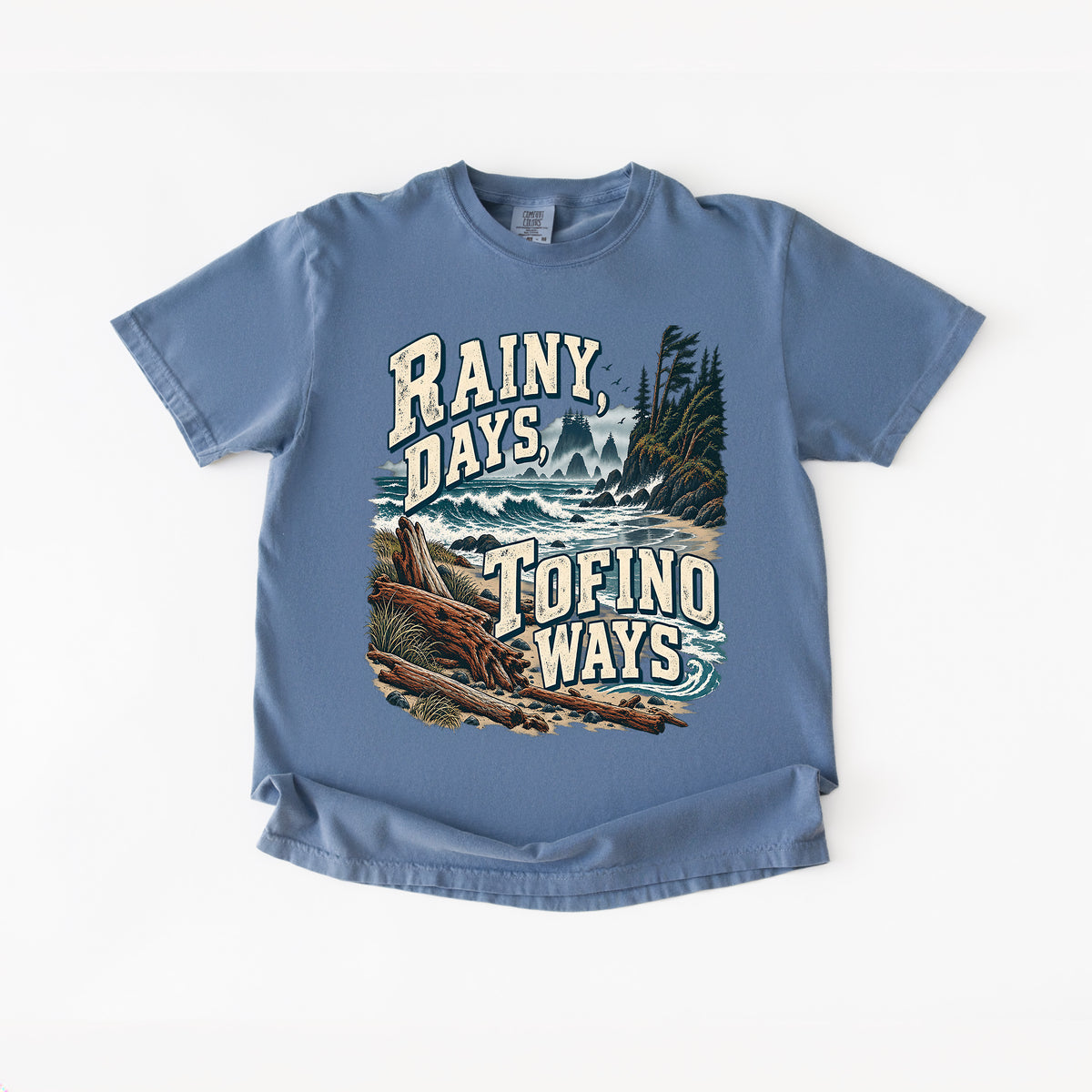 Rainy Days Tofino Ways T-Shirt