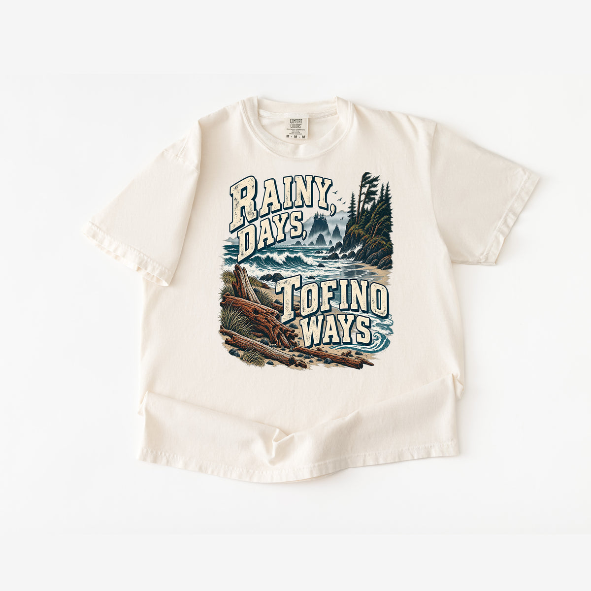 Rainy Days Tofino Ways T-Shirt
