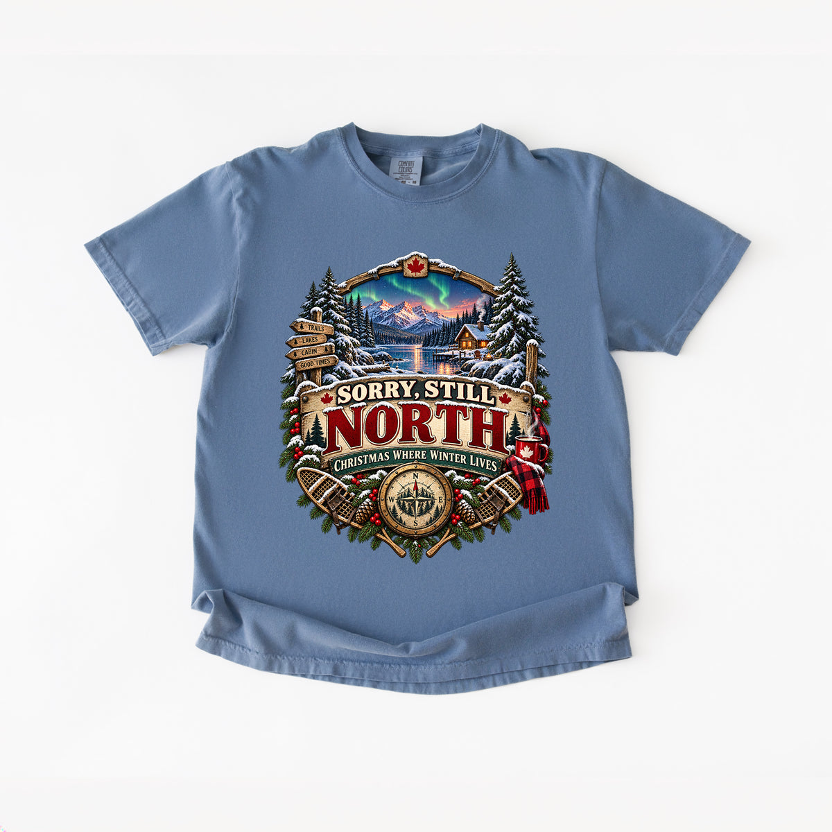 Sorry, Still North T-Shirt