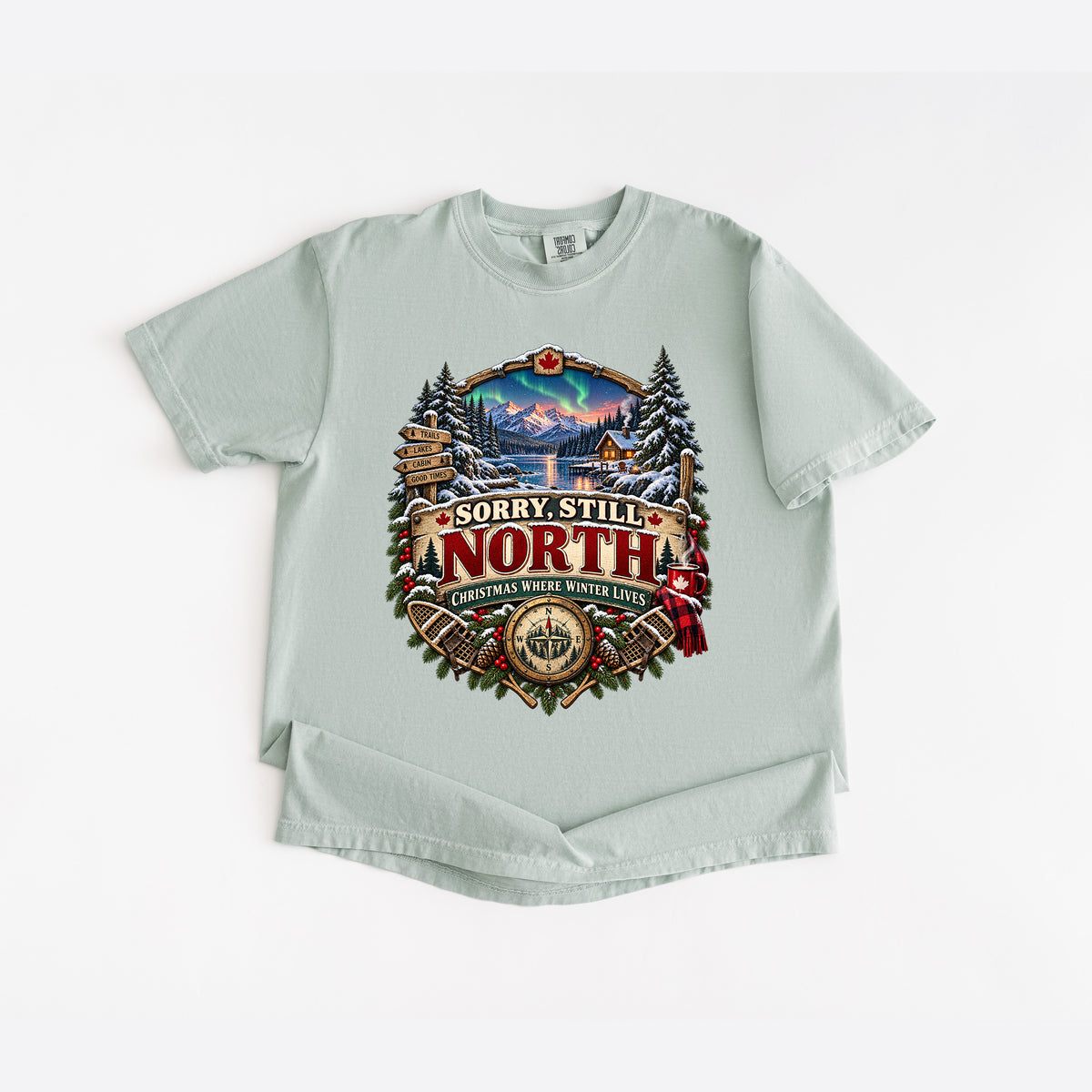 Sorry, Still North T-Shirt
