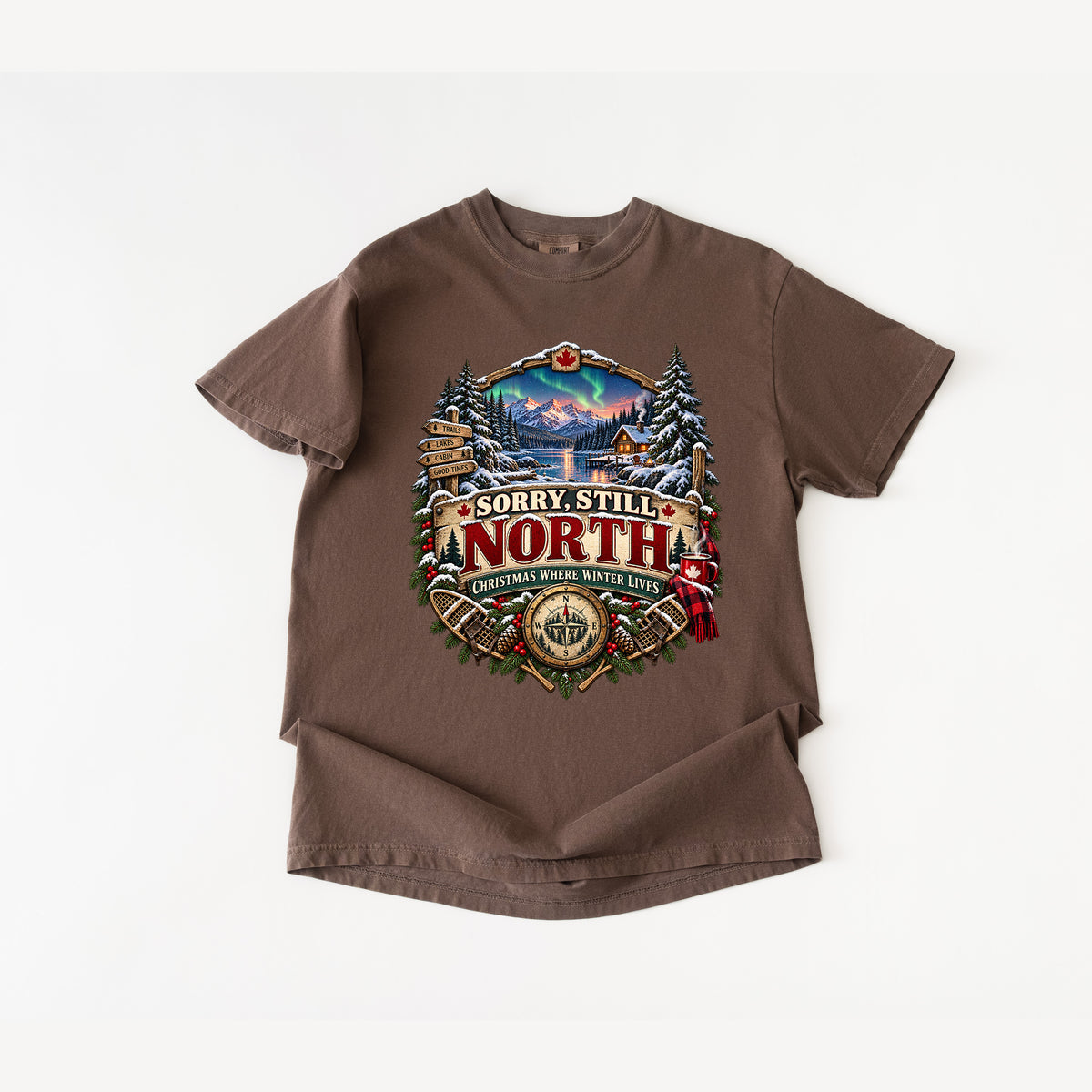 Sorry, Still North T-Shirt