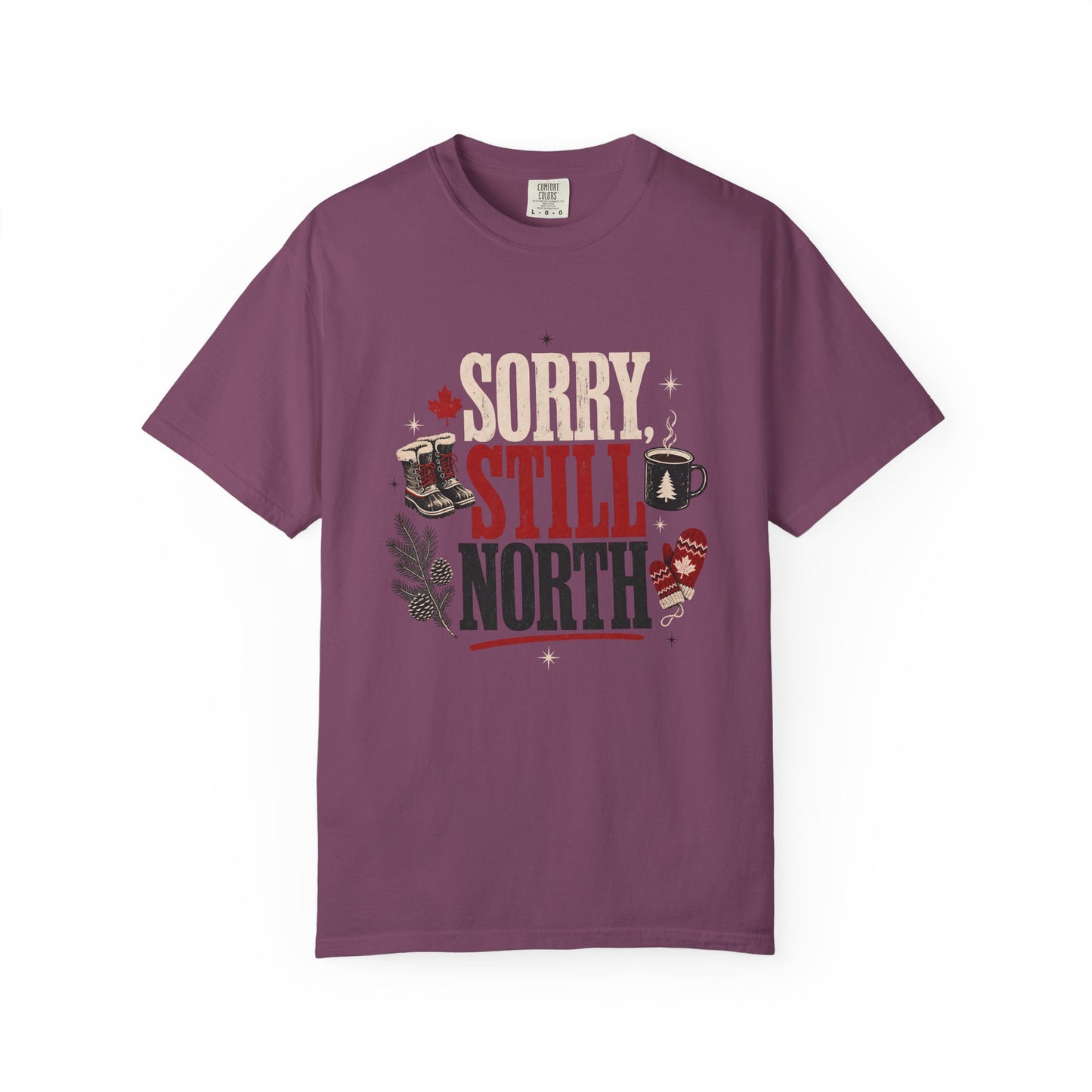 Sorry Still North Canadian Shirt
