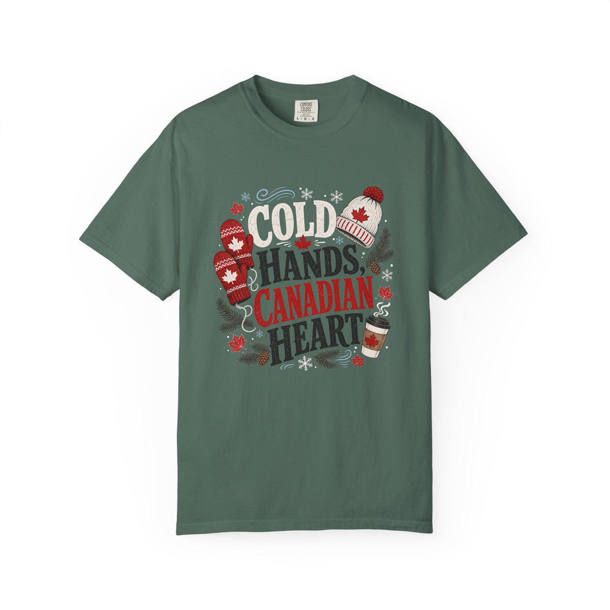 Cold Hands, Canadian Heart T-Shirt