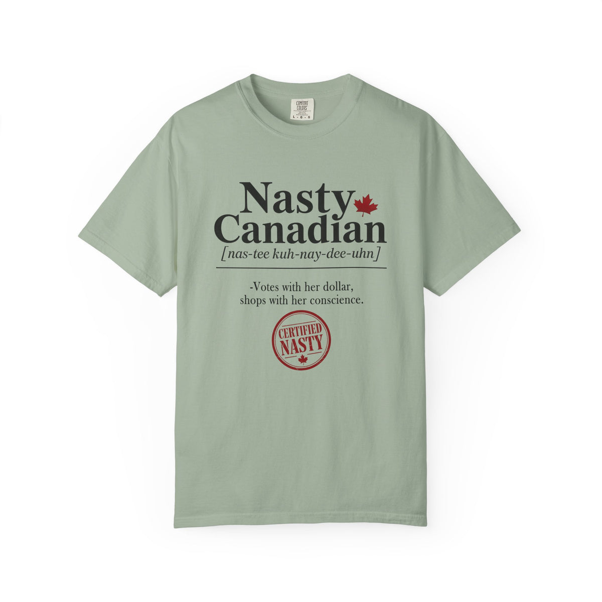 Certified Nasty Canadian Definition T-Shirt - Shops With Her Conscience