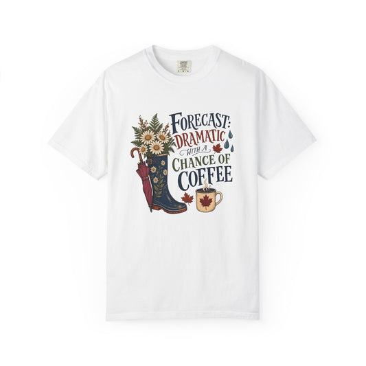 Forecast Dramatic with a Chance of Coffee Shirt