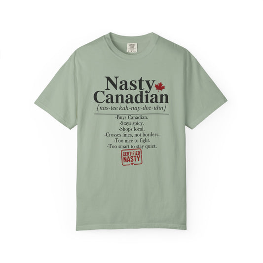 Certified Nasty Canadian Definition T-Shirt - Shops Local