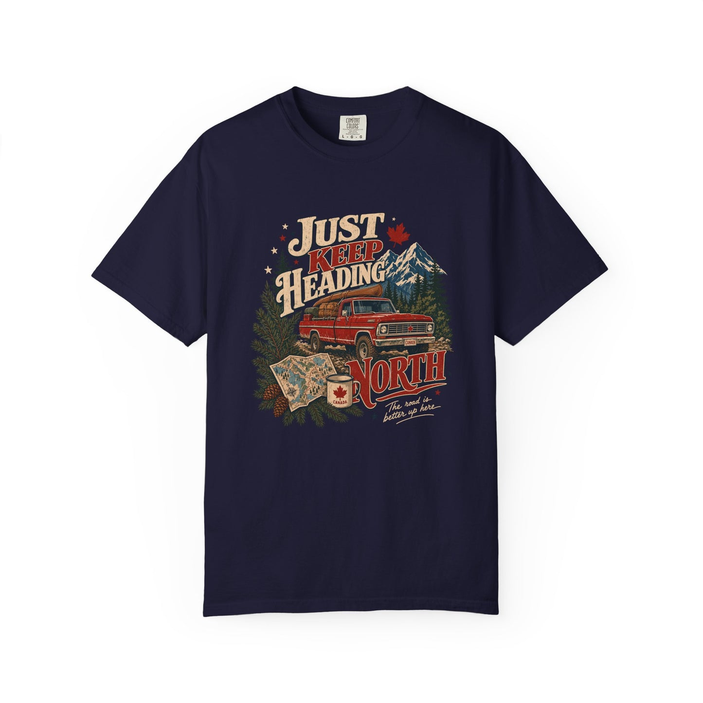 Just Keep Heading North Road Trip Shirt