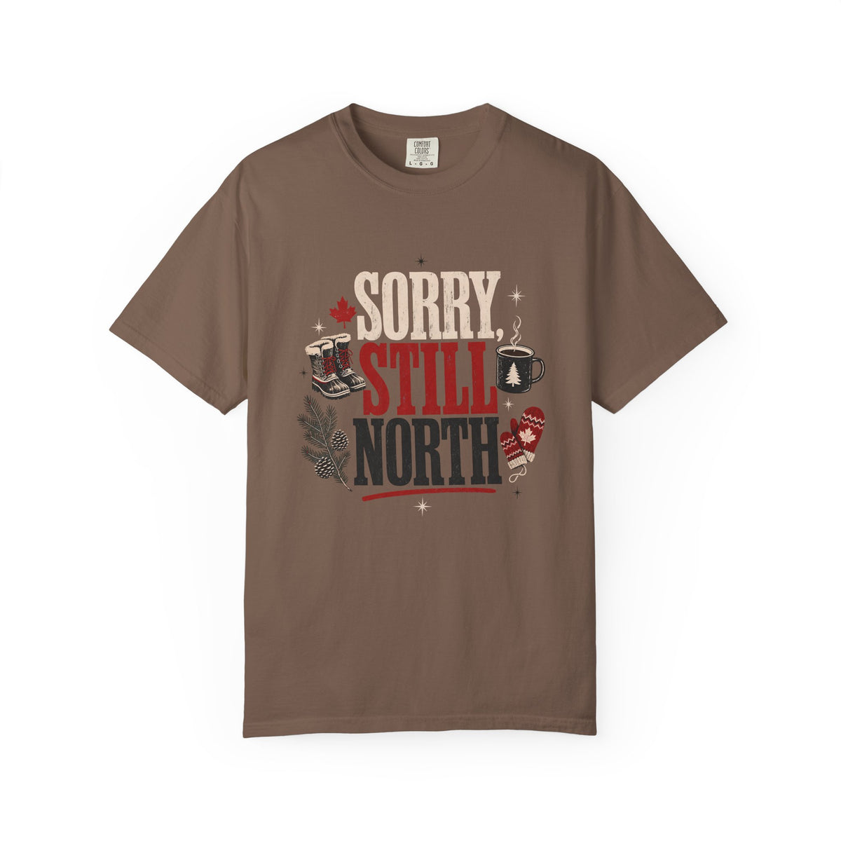 Sorry Still North Canadian Shirt
