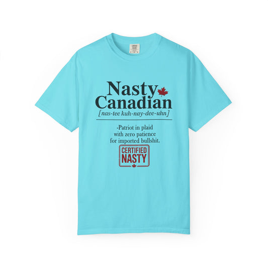 Certified Nasty Canadian Definition T-Shirt - Zero Patience