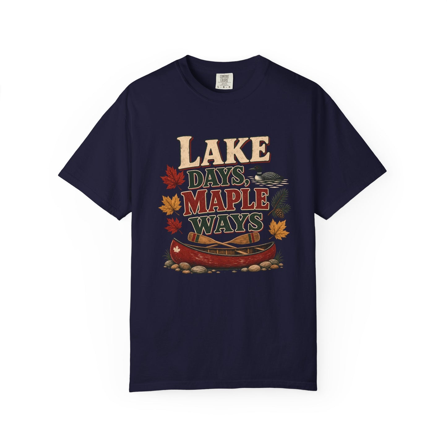 Lake Days Maple Ways Cottage T Shirt